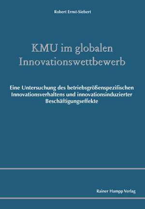 KMU im globalen Innovationswettbewerb de Robert Ernst-Siebert