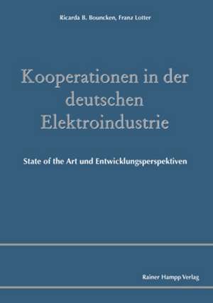 Kooperationen in der deutschen Elektroindustrie de Ricarda B Bouncken