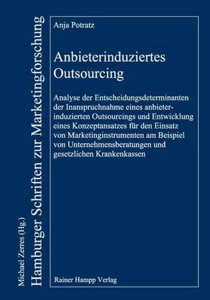 Anbieterinduziertes Outsourcing de Anja Potratz