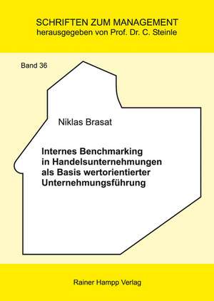 Internes Benchmarking in Handelsunternehmungen als Basis wertorientierter Unternehmungsführung de Niklas Brasat