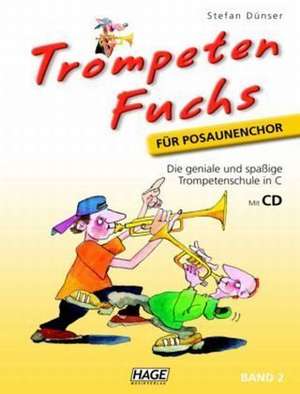 Trompeten Fuchs 2, Ausgabe in C für Posaunenchor de Stefan Dünser