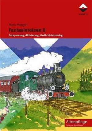 Fantasiereisen II de Maria Metzger