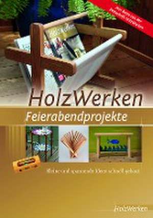 HolzWerken Feierabendprojekte