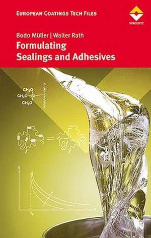 Formulating Adhesives and Sealants de Bodo Muller