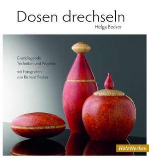 Dosen drechseln de Helga Becker