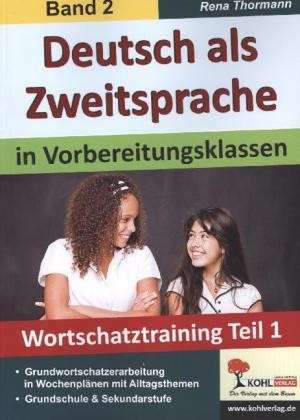 Deutsch als Zweitsprache 2 in Vorbereitungsklassen de Rena Thormann