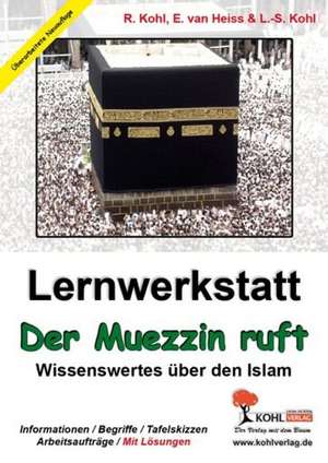 Der Muezzin ruft - Was ich über den Islam wissen sollte!