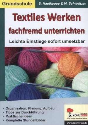 Textiles Werken fachfremd unterrichten de Stefanie Hautkappe