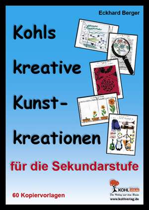 Kohls kreative Kunstkreationen für das 5.-10. Schuljahr