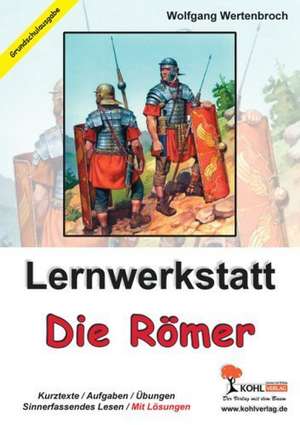 Lernwerkstatt - Die Römer / Grundschulausgabe