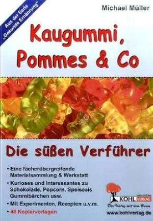 Kaugummi, Pommes und Co / Die süßen Verführer 2