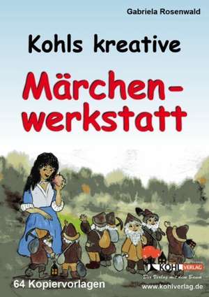 Kohls kreative Märchenwerkstatt