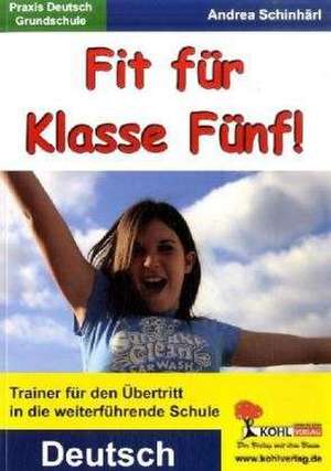 Deutsch - Fit für Klasse Fünf!