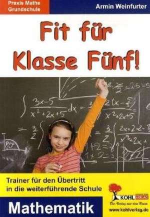 Fit für Klasse Fünf! - Mathematik