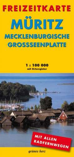 Müritz - Mecklenburgische Großseenplatte 1 : 100 000 de Lutz Gebhardt