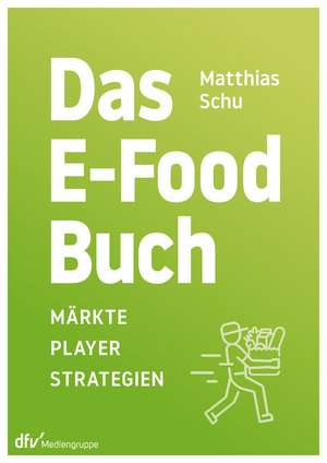 Das E-Food-Buch de Matthias Schu