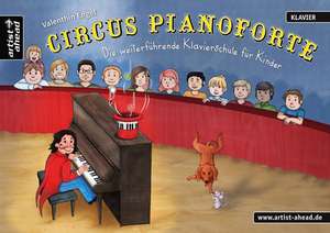 Circus Pianoforte de Valenthin Engel