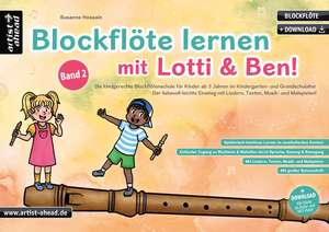 Blockflöte lernen mit Lotti & Ben - Band 2! de Susanne Hossain