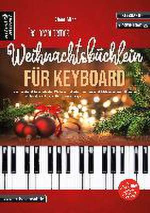 Das bezaubernde Weihnachtsbüchlein für Keyboard de Elmar Mihm