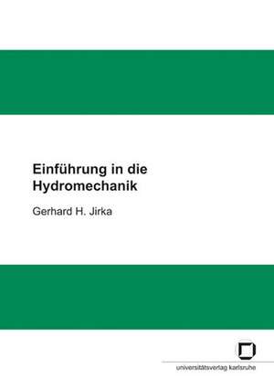 Einführung in die Hydromechanik de Gerhard H. Jirka