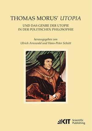 Thomas Morus' Utopia und das Genre der Utopie in der Politischen Philosophie de Ulrich Arnswald