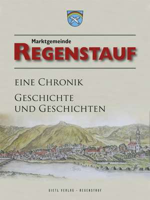 Regenstauf - eine Chronik