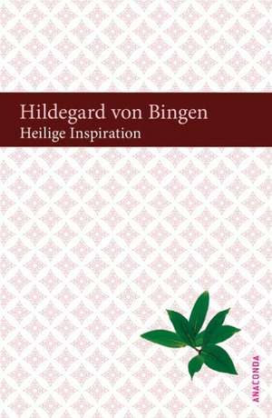 Heilige Inspiration de Hildegard von Bingen