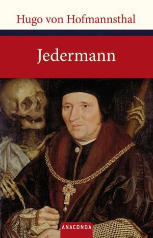 Jedermann. Das Spiel vom Sterben des reichen Mannes de Hugo von Hofmannsthal