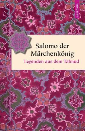 Salomo der Märchenkönig de Jakob Fromer