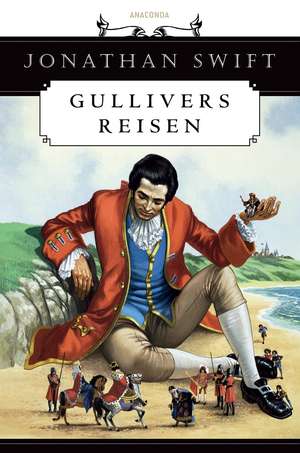 Gullivers Reisen de Jonathan Swift