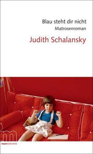 Blau steht dir nicht de Judith Schalansky