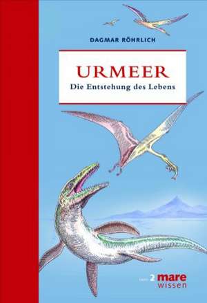 Urmeer de Dagmar Röhrlich