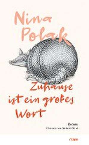 Zuhause ist ein großes Wort de Nina Polak