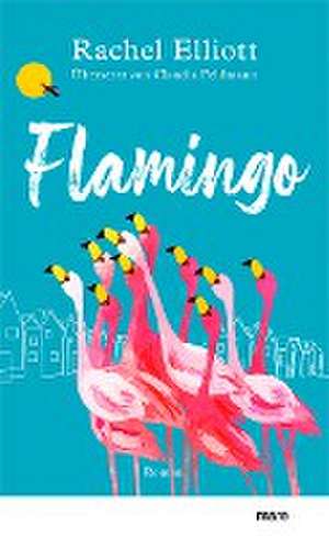 Flamingo de Rachel Elliott