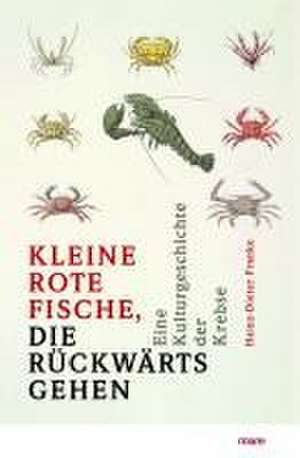 'Kleine rote Fische, die rückwärtsgehen' de Heinz-Dieter Franke