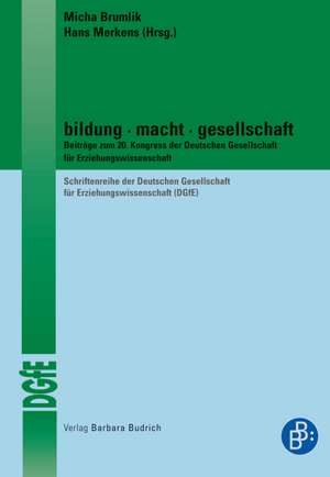 bildung · macht · gesellschaft de Micha Brumlik