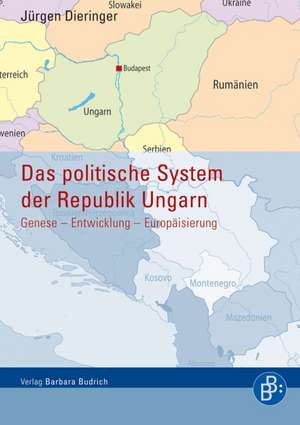 Das politische System der Republik Ungarn de Jürgen Dieringer