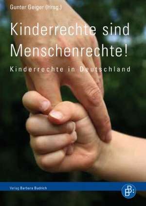 Kinderrechte sind Menschenrechte! de Gunter Geiger