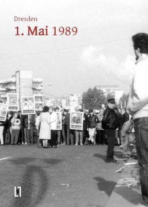 Dresden 1. Mai 1989 de Viktor Kalinke