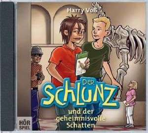 Der Schlunz und der geheimnisvolle Schatten de Harry Voß