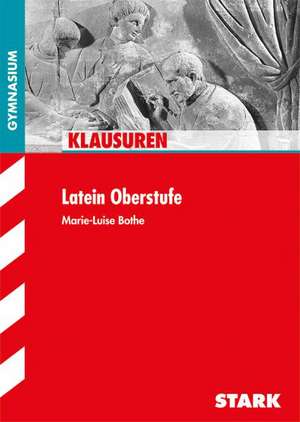 Klausuren Latein Oberstufe Gymnasium de Marie-Luise Bothe