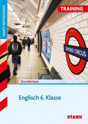 Training Englisch 6. Klasse Hauptschule/Mittelschule de Ariane Last