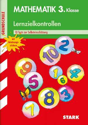 Lernzielkontrollen Grundschule. Mathematik 3. Klasse de Katja Kersten