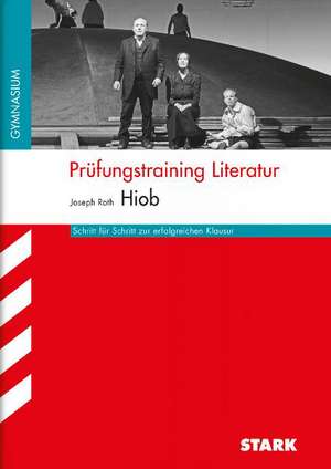 Prüfungstraining Literatur - Roth: Hiob (NRW) de Maik Lambert