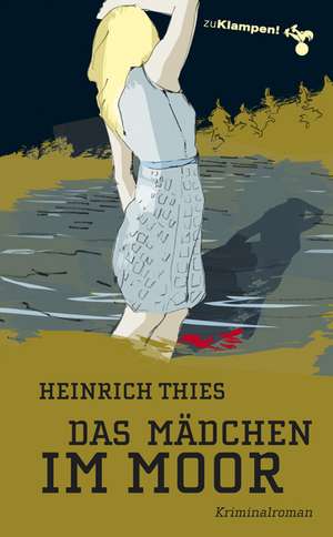 Das Mädchen im Moor de Heinrich Thies