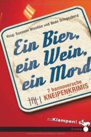 Ein Bier, ein Wein, ein Mord de Richard Birkefeld