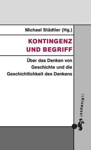 Kontingenz und Begriff de Michael Städtler