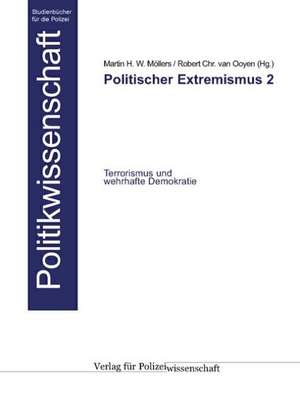 Politischer Extremismus 2 de Martin H. W. Möllers