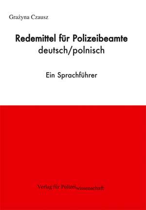 Redemittel für Polizeibeamte de Grazyna Czausz