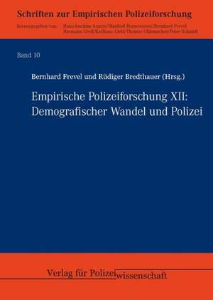 Empirische Polizeiforschung XII de Bernhard Frevel